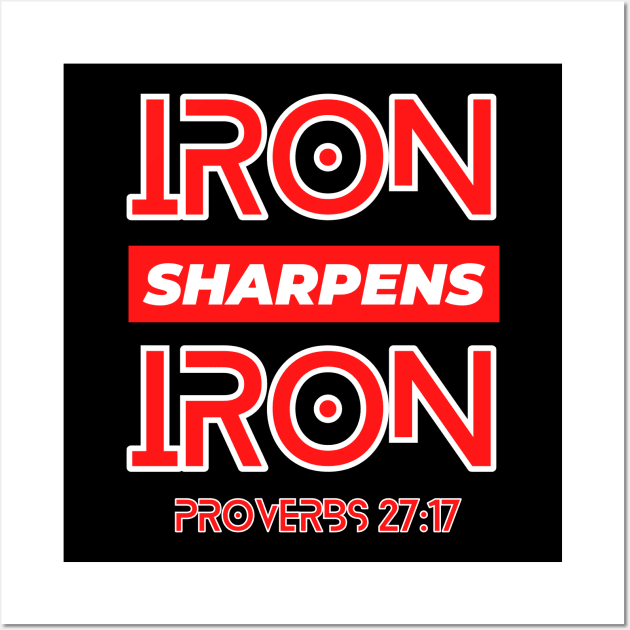 Iron Sharpens Iron | Christian Typography Wall Art by All Things Gospel